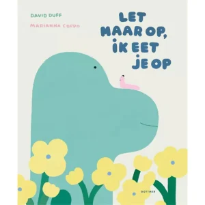 uitgeverij gottmer prentenboek let maar op, ik eet je op